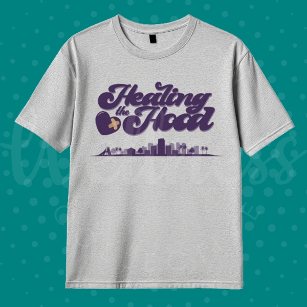 Compton Wellness Collective Healing the Hood Merch - T-Shirt